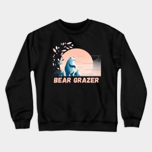 Bear Grazer Funny Gift Crewneck Sweatshirt